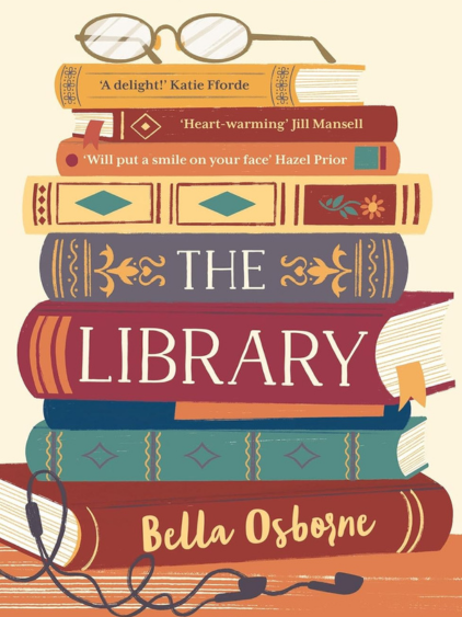 Book Review: The Library by Bella Osborne – A Heartfelt Story of Found Family and Friendship